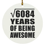 78th Birthday Square Root of 6084 Years of Being Awesome - Circle Ornament
