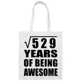 23rd Birthday Square Root of 529 Years of Being Awesome - Tote Bag White