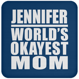 Jennifer World's Okayest Mom - Coaster