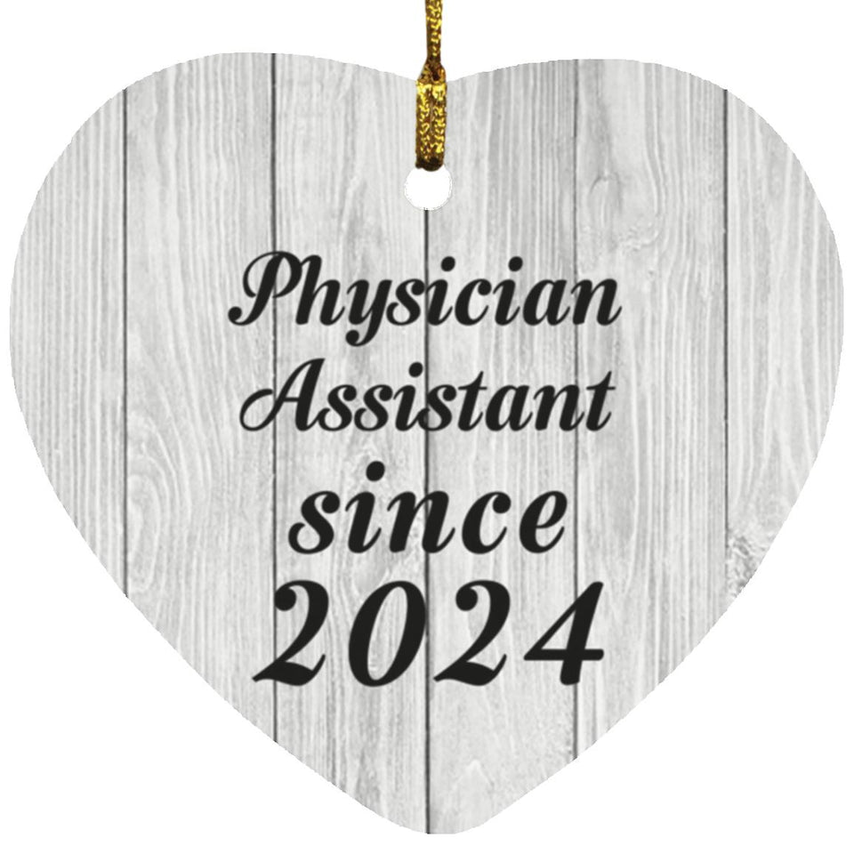 Physician Assistant Since 2024 - Heart Ornament F