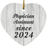 Physician Assistant Since 2024 - Heart Ornament F