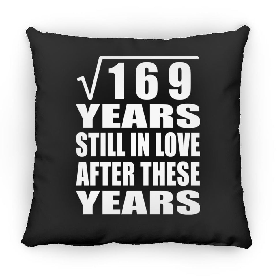13th Anniversary Square Root of 169 Years Still In Love - Throw Pillow Black