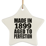 125th Birthday Made In 1899 Aged To Perfection - Star Ornament