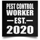Pest Control Worker Established EST. 2020 - Poster Square