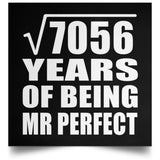 84th Anniversary Square Root of 7056 Years of Mr Perfect - Poster Square