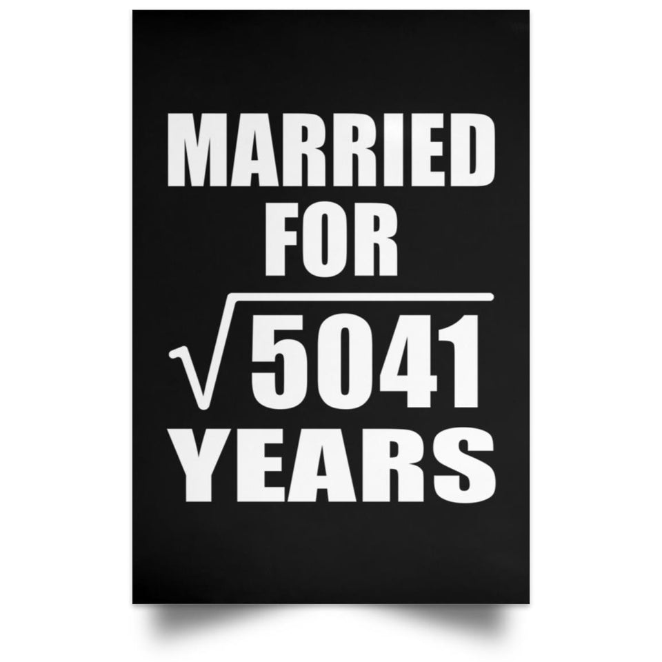 71st Anniversary Married For Square Root of 5041 Years - Poster Portrait