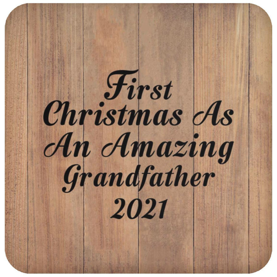 First Christmas As An Amazing Grandfather 2021 - Drink Coaster C