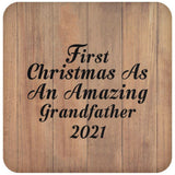 First Christmas As An Amazing Grandfather 2021 - Drink Coaster C