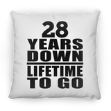 28th Anniversary 28 Years Down Lifetime To Go - Throw Pillow