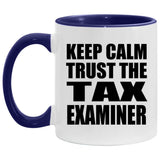 Keep Calm and Trust The Tax Examiner - 11oz Accent Mug Purple