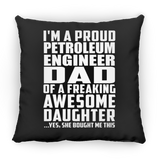 Proud Petroleum Engineer Dad Of Awesome Daughter - Throw Pillow Black