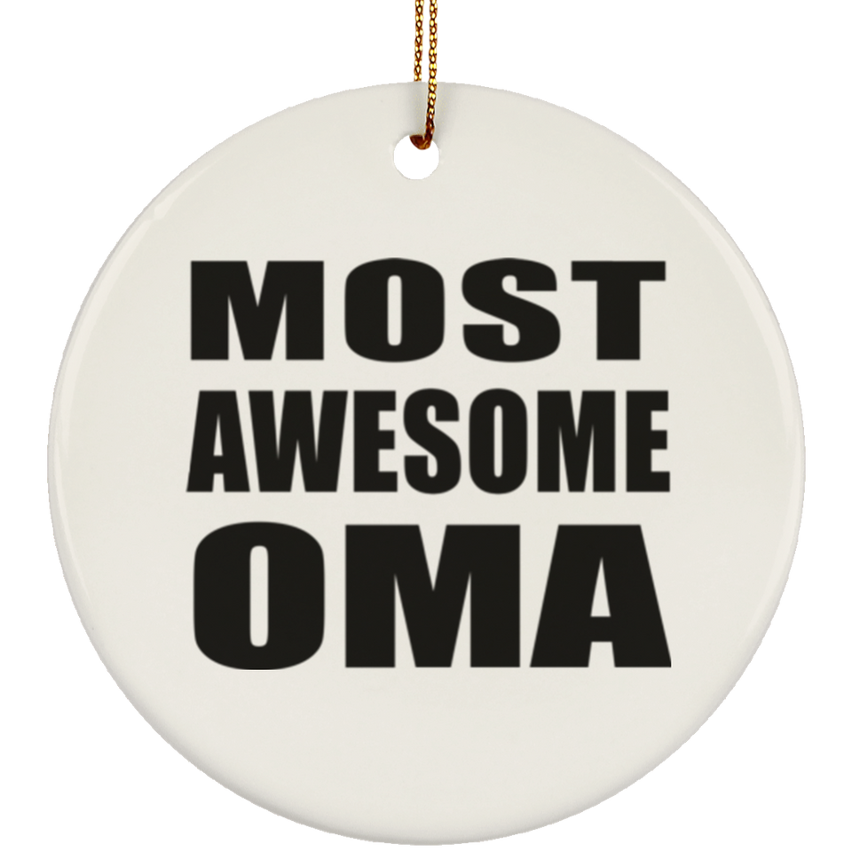 Most Awesome Oma - Circle Ornament
