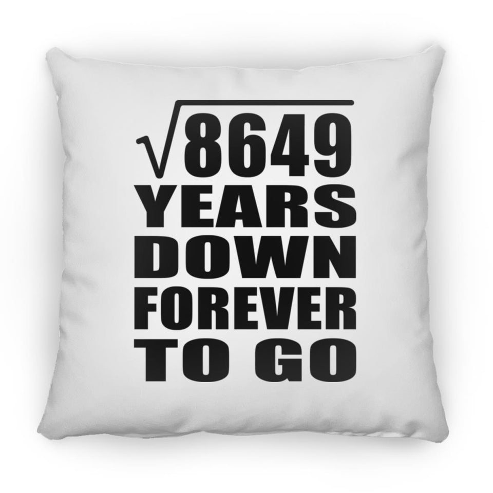 93rd Anniversary Square Root of 8649 Years Down Forever To Go - Throw Pillow