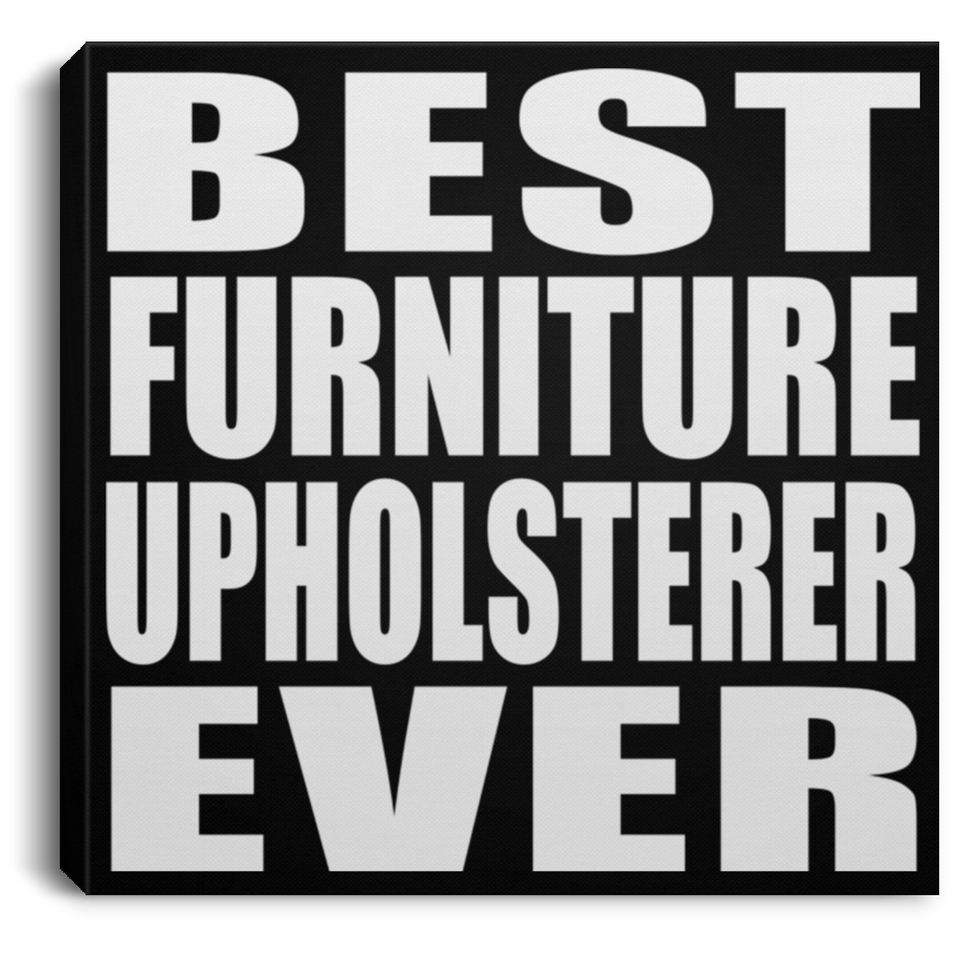 Best Furniture Upholsterer Ever - Canvas Square