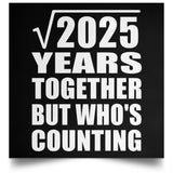 45th Anniversary Square Root of 2025 Years Who's Counting - Poster Square