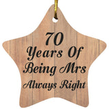 70th Anniversary 70 Years Of Being Mrs Always Right - Star Ornament C