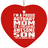 Proud Actuary Mom Of Awesome Son - Heart Ornament