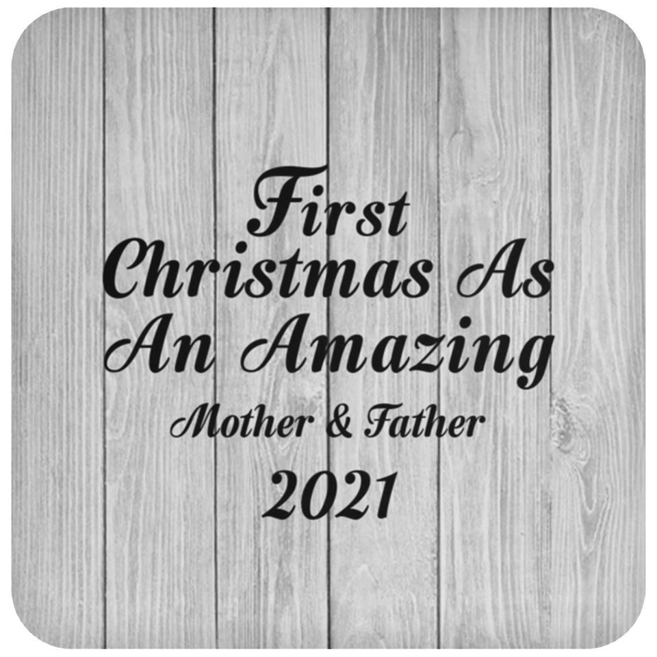 First Christmas As An Amazing Mother & Father 2021 - Drink Coaster F