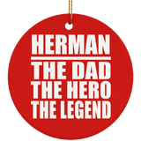 Herman The Dad The Hero The Legend - Circle Ornament