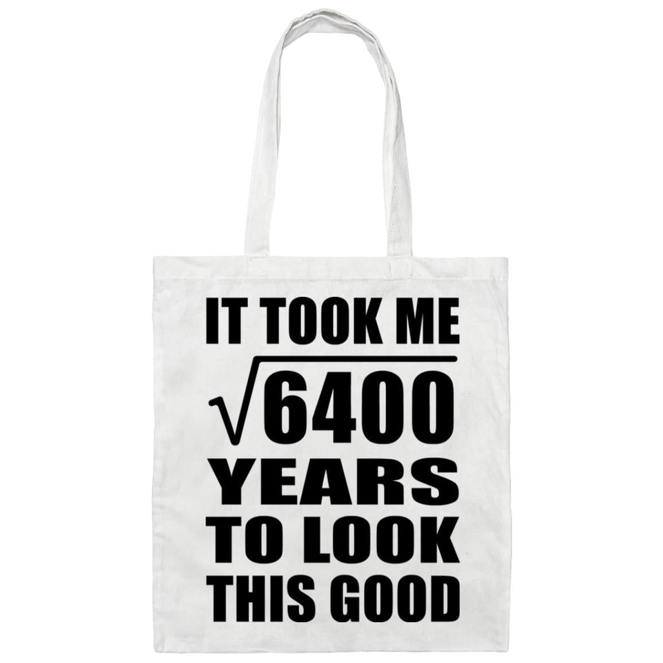 80th Birthday Took Square Root of 6400 Years To Look Good - Tote Bag White