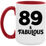 89th Birthday 89 & Fabulous - 15oz Accent Mug Red
