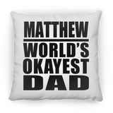 Matthew World's Okayest Dad - Throw Pillow