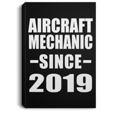 Aircraft Mechanic Since 2019 - Canvas Portrait