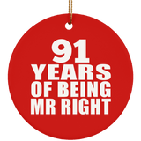 91st Anniversary 91 Years Of Being Mr Right - Circle Ornament
