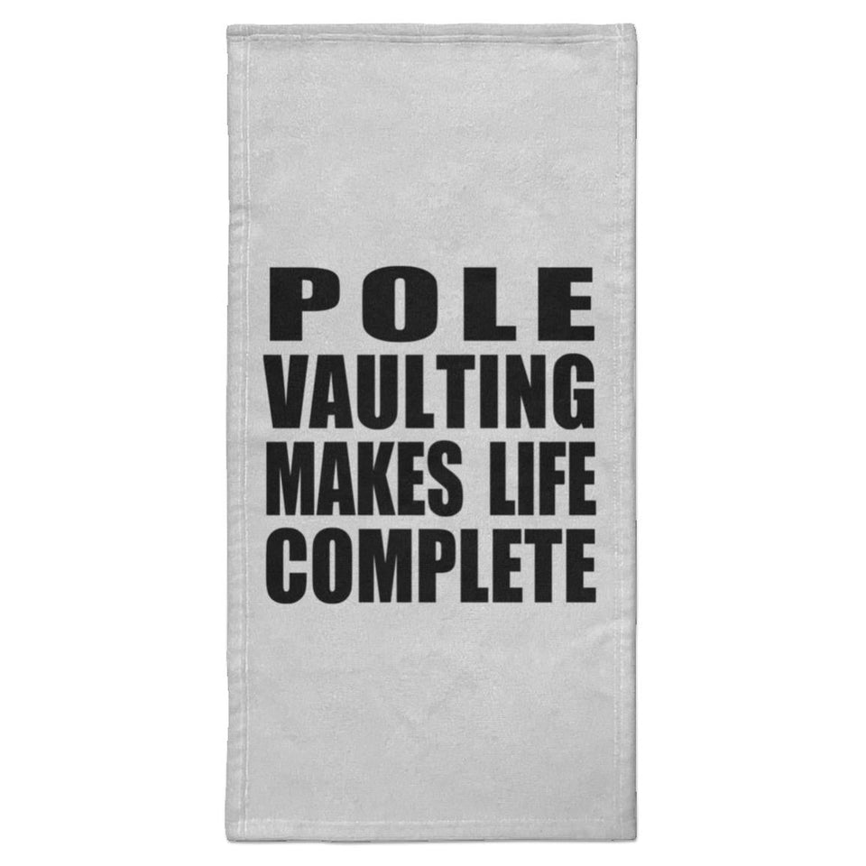 Pole Vaulting Makes Life Complete - Hand Towel