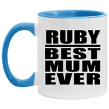 Ruby Best Mum Ever - 11oz Accent Mug Blue