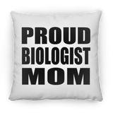 Proud Biologist Mom - Throw Pillow