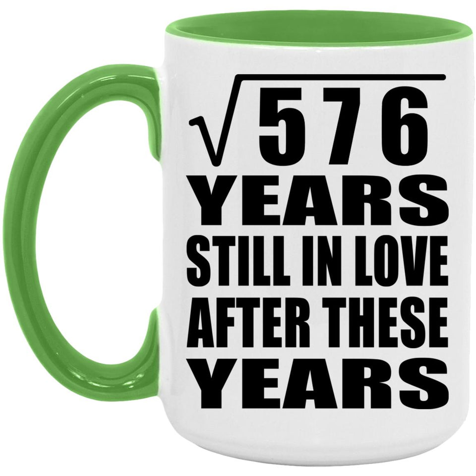 24th Anniversary Square Root of 576 Years Still In Love - 15oz Accent Mug Green