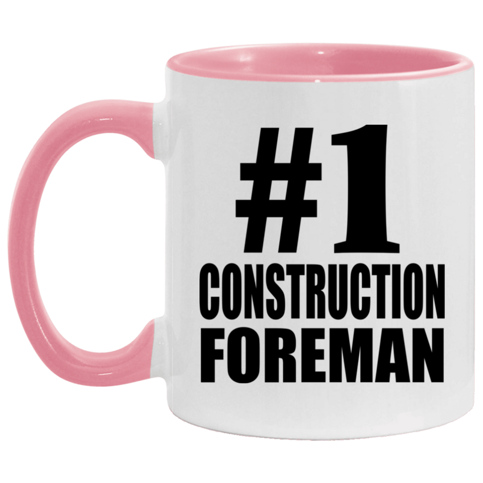 Number One #1 Construction Foreman - 11oz Accent Mug Pink
