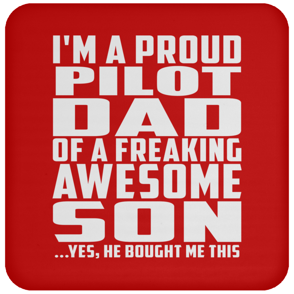 Proud Pilot Dad Of Awesome Son - Drink Coaster