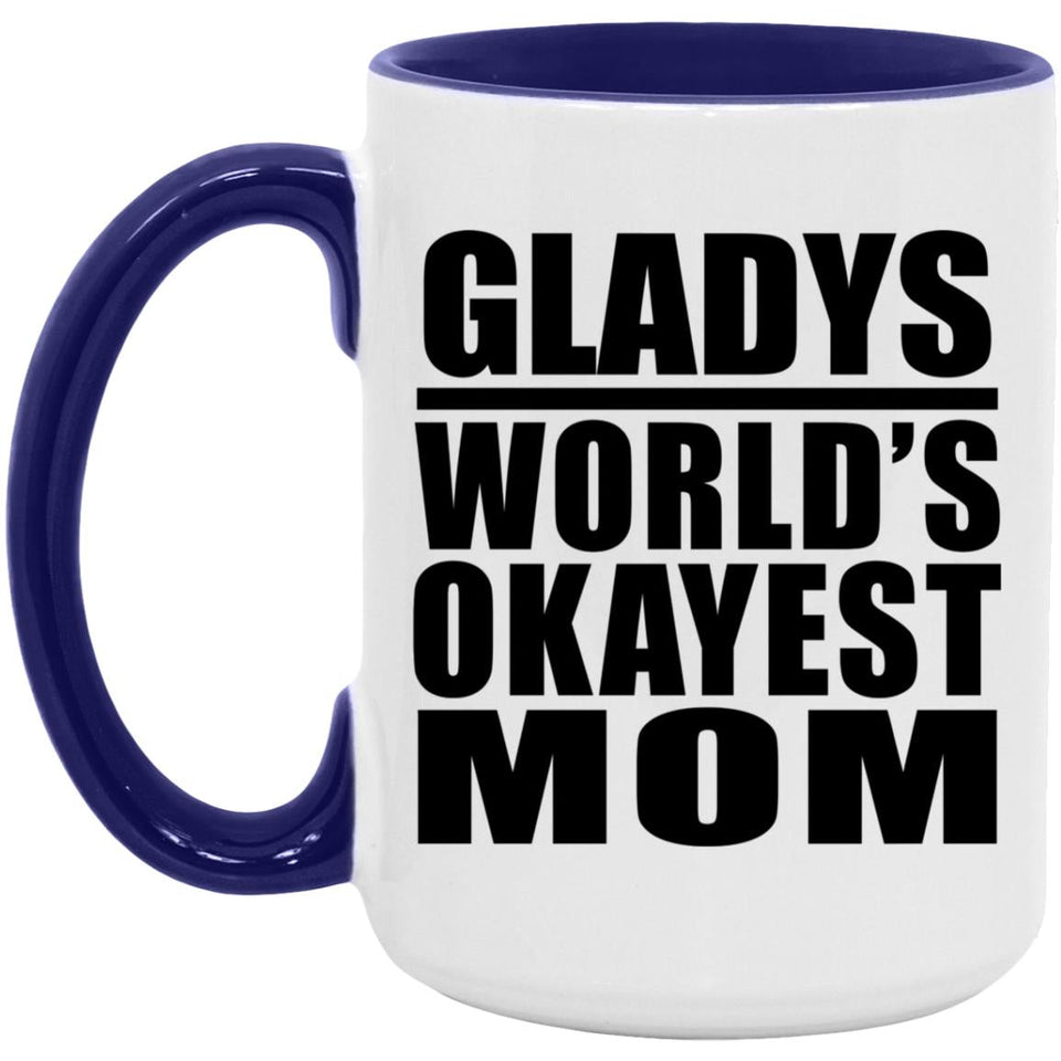 Gladys World's Okayest Mom - 15oz Accent Mug Purple