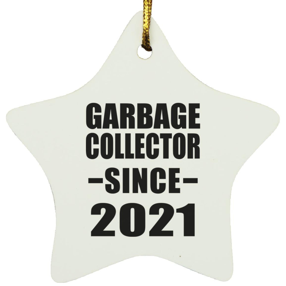 Garbage Collector Since 2021 - Star Ornament