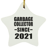 Garbage Collector Since 2021 - Star Ornament