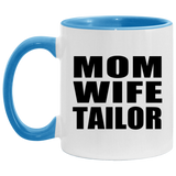 Mom Wife Tailor - 11oz Accent Mug Blue