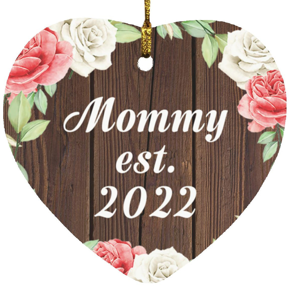 Mommy Established Est. 2022 - Heart Ornament A