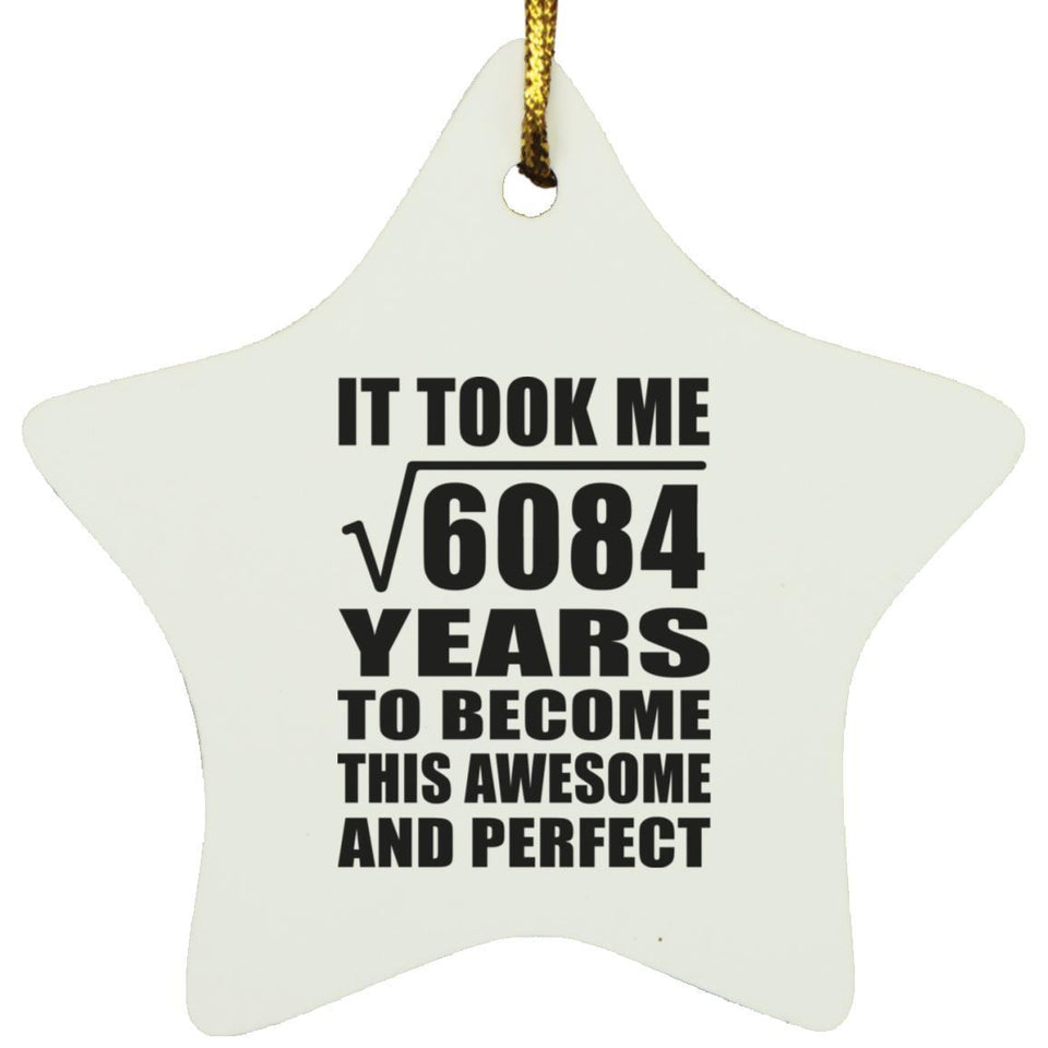 78th Birthday Took Square Root of 6084 Years To Awesome - Star Ornament