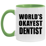 World's Okayest Dentist - 11oz Accent Mug Green