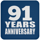 91st Anniversary 91 Years - Drink Coaster
