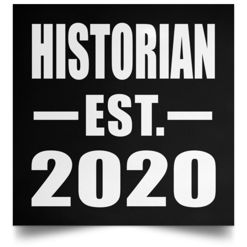 Historian Established EST. 2020 - Poster Square