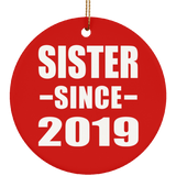 Sister Since 2019 - Circle Ornament