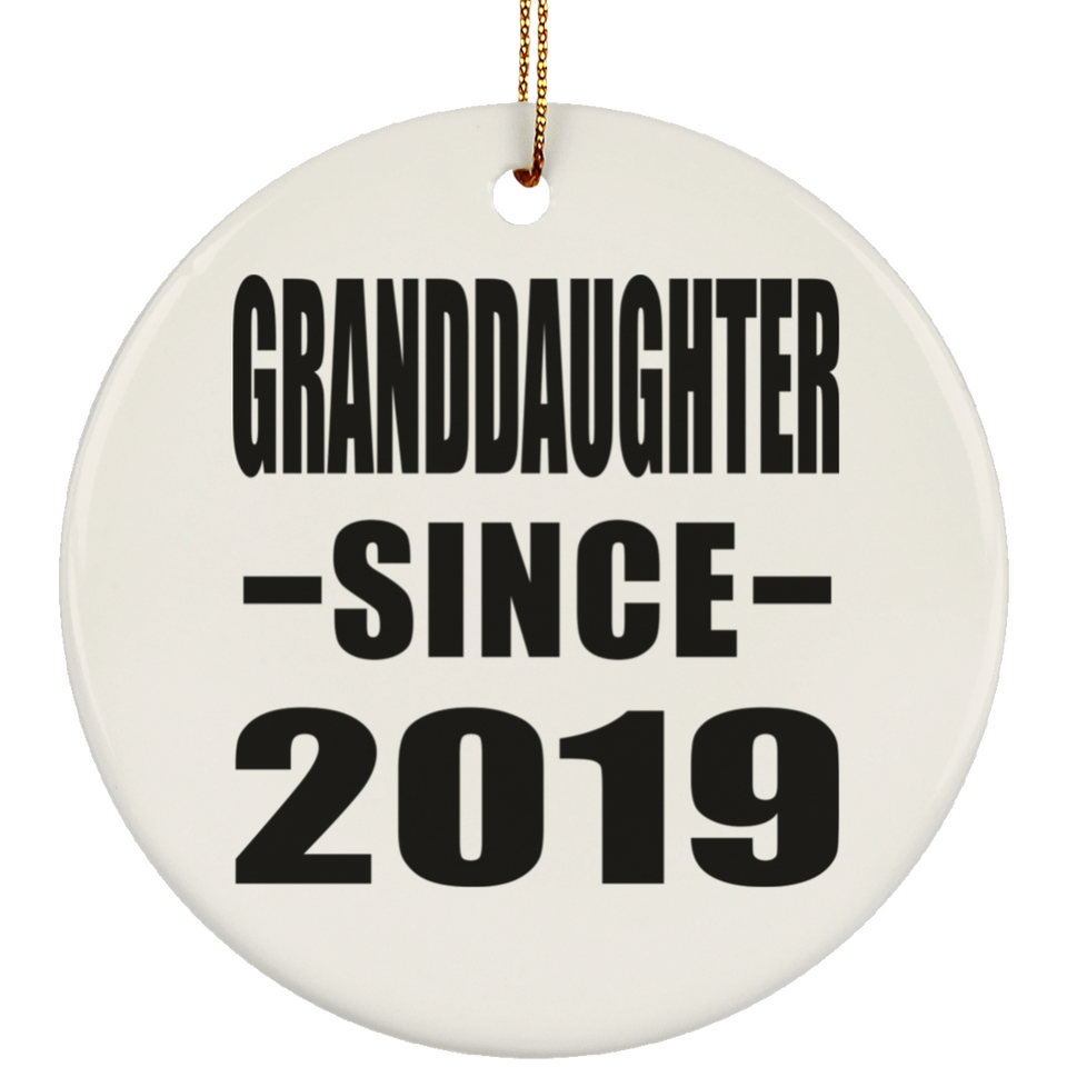 Granddaughter Since 2019 - Circle Ornament