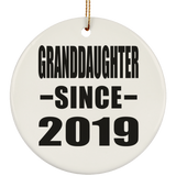Granddaughter Since 2019 - Circle Ornament