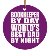 Bookkeeper By Day World's Best Dad By Night - Circle Ornament