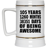105th Birthday 105 Years 1260 Months 38351 Days Of Awesome - Beer Stein