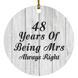 48th Anniversary 48 Years Of Being Mrs Always Right - Circle Ornament F
