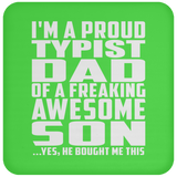 Proud Typist Dad Of Awesome Son - Drink Coaster